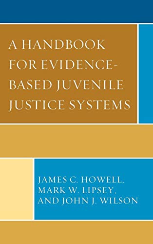 Stock image for A Handbook for Evidence-Based Juvenile Justice Systems for sale by Chiron Media