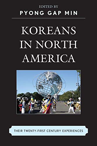 Stock image for KOREANS IN NORTH AMERICA:THEIR EXPERIENC Format: Paperback for sale by INDOO