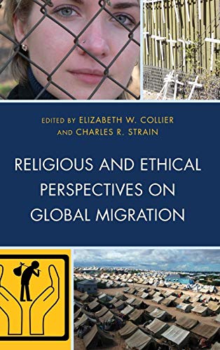 Stock image for Religious and Ethical Perspectives on Global Migration for sale by Revaluation Books