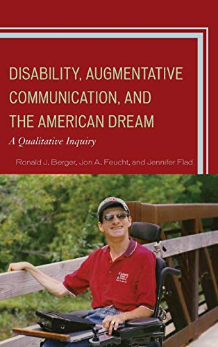 Imagen de archivo de Disability, Augmentative Communication, and the American Dream: A Qualitative Inquiry a la venta por HPB-Red