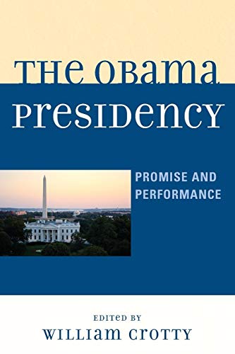 Imagen de archivo de The Obama Presidency: Promise and Performance a la venta por Revaluation Books