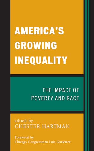 9780739191712: America's Growing Inequality: The Impact of Poverty and Race