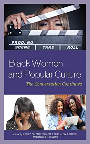 Beispielbild fr Black Women and Popular Culture: The Conversation Continues zum Verkauf von Michael Lyons