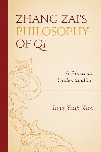 Stock image for Zhang Zai's Philosophy of Qi: A Practical Understanding for sale by Chiron Media