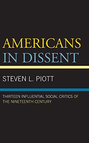 Beispielbild fr Americans in Dissent: Thirteen Influential Social Critics of the Nineteenth Century zum Verkauf von Michael Lyons