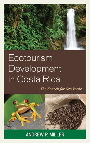 Beispielbild fr Ecotourism Development in Costa Rica: The Search for Oro Verde zum Verkauf von HPB Inc.