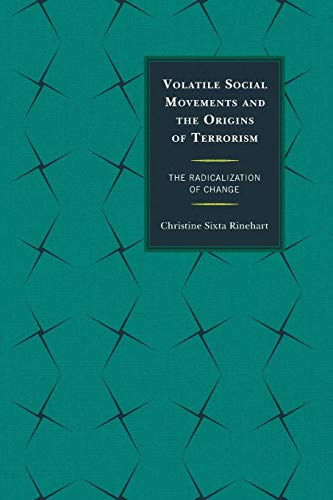 Stock image for Volatile Social Movements and the Origins of Terrorism: The Radicalization of Change for sale by Chiron Media