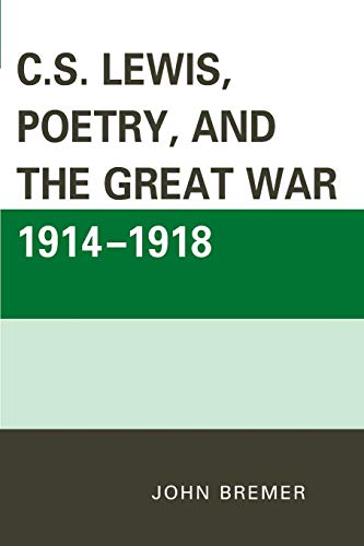 Beispielbild fr C.S. Lewis, Poetry, and the Great War 1914-1918 zum Verkauf von Chiron Media