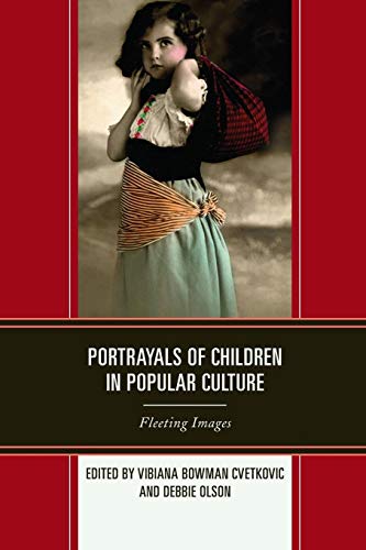 Stock image for Portrayals of Children in Popular Culture: Fleeting Images for sale by Chiron Media