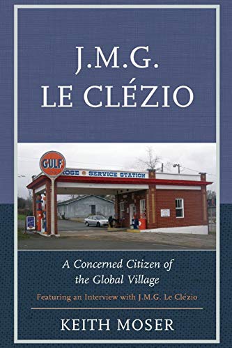 9780739197592: J.M.G. Le Clzio: A Concerned Citizen of the Global Village