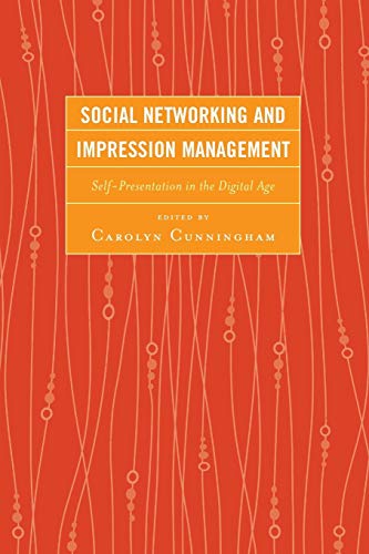 Imagen de archivo de Social Networking and Impression Management: Self-presentation in the Digital Age a la venta por Revaluation Books