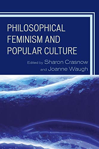 Stock image for Philosophical Feminism and Popular Culture for sale by Revaluation Books