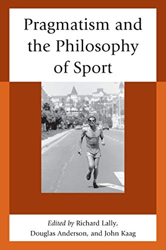 Imagen de archivo de Pragmatism and the Philosophy of Sport a la venta por Michael Lyons
