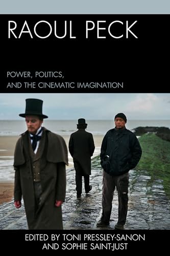 Stock image for Raoul Peck: Power, Politics, and the Cinematic Imagination for sale by Revaluation Books