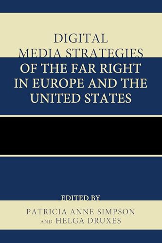 Beispielbild fr Digital Media Strategies of the Far Right in Europe and the United States zum Verkauf von PBShop.store US