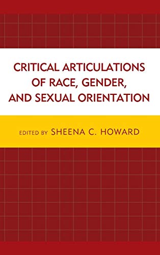 Stock image for Critical Articulations of Race, Gender, and Sexual Orientation for sale by Michael Lyons