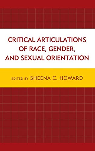 9780739199169: Critical Articulations of Race, Gender, and Sexual Orientation