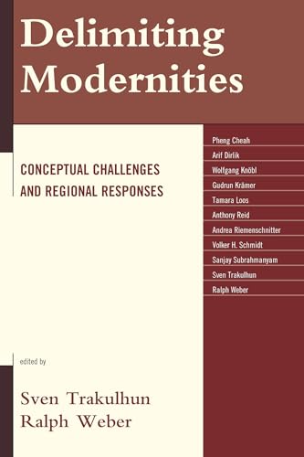 Stock image for Delimiting Modernities: Conceptual Challenges and Regional Responses for sale by GF Books, Inc.