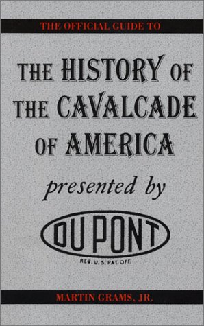 Stock image for The History of the Cavalcade of America for sale by GF Books, Inc.