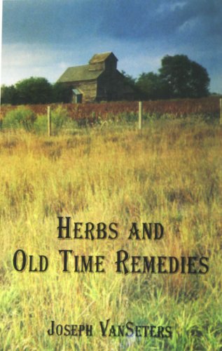 Herbs and Old Time Remedies