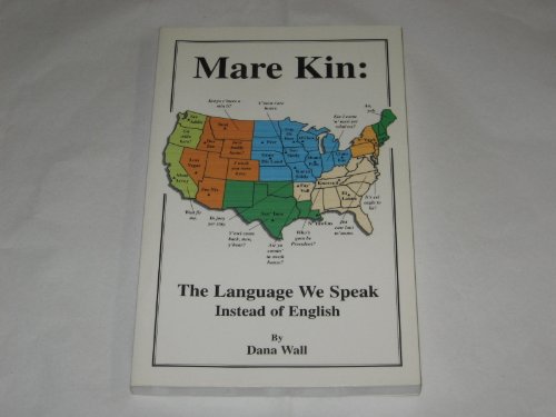 9780739204474: Mare kin: The language we speak instead of English