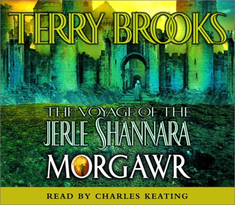 Morgawr (The Voyage of the Jerle Shannara, Book 3) (9780739301104) by Brooks, Terry