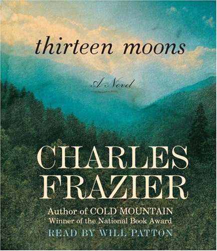 Imagen de archivo de Thirteen Moons: A Novel a la venta por Wonder Book