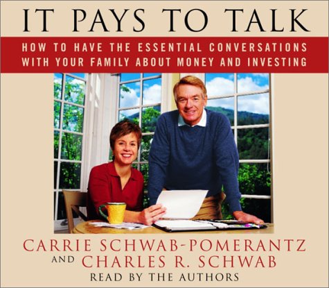 Imagen de archivo de It Pays to Talk: How to Have the Essential Conversations With Your Family About Money and Investing [ABRIDGED] a la venta por HPB-Emerald