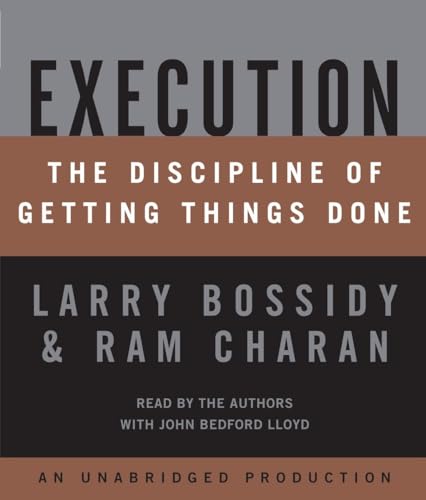 9780739302750: Execution: The Discipline of Getting Things Done