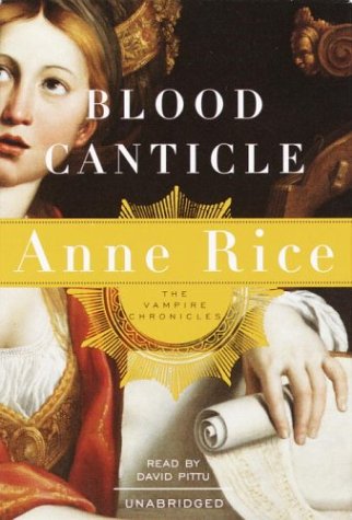 Beispielbild fr Blood Canticle (Anne Rice) zum Verkauf von The Yard Sale Store