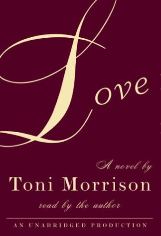 Love (9780739307496) by Morrison, Toni
