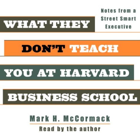 9780739308653: What They Don't Teach You at Harvard Business School: Notes from a Street-Smart Executive