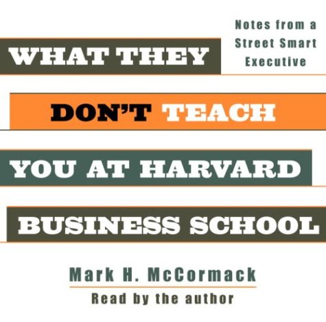 9780739308653: What They Don't Teach You at Harvard Business School: Notes From a Street-Smart Executive