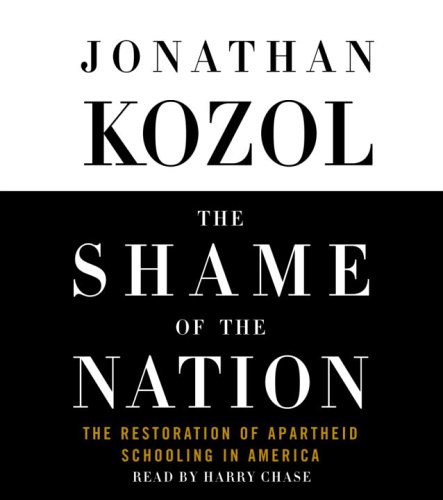 9780739309858: The Shame of the Nation: The Restoration of Apartheid Schooling in America