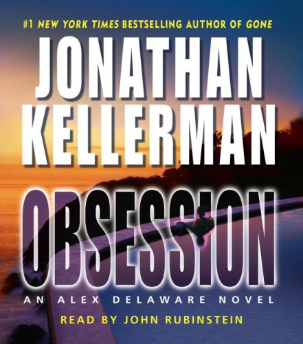 Obsession (Alex Delaware, No. 21) (9780739309988) by Kellerman, Jonathan