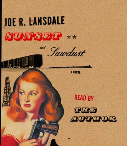 Sunset and Sawdust (9780739311295) by Lansdale, Joe R.