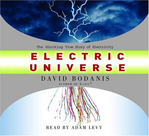 9780739313251: Electric Universe: The Shocking True Story of Electricity