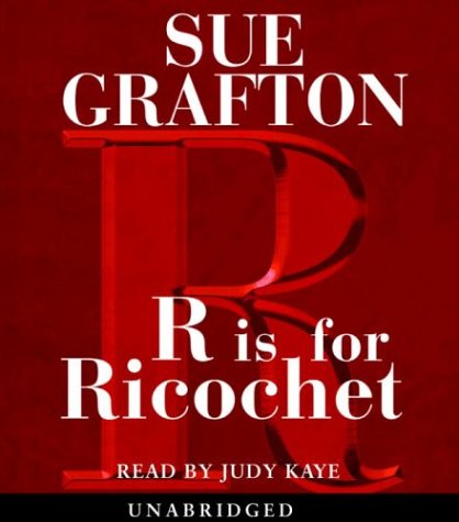 R is for Ricochet (9780739314371) by Grafton, Sue; Kaye, Judy