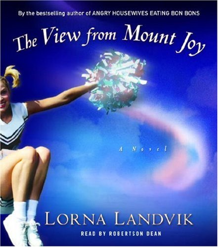 Stock image for The View from Mount Joy: A Novel for sale by Ezekial Books, LLC