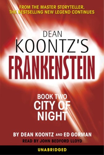 Stock image for City of Night (Dean Koontz's Frankenstein, Book 2) for sale by Half Price Books Inc.