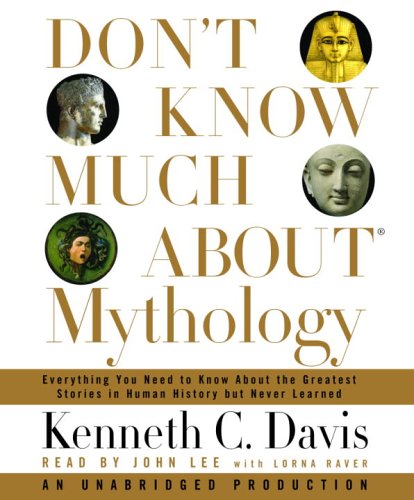 9780739317471: Don't Know Much About Mythology