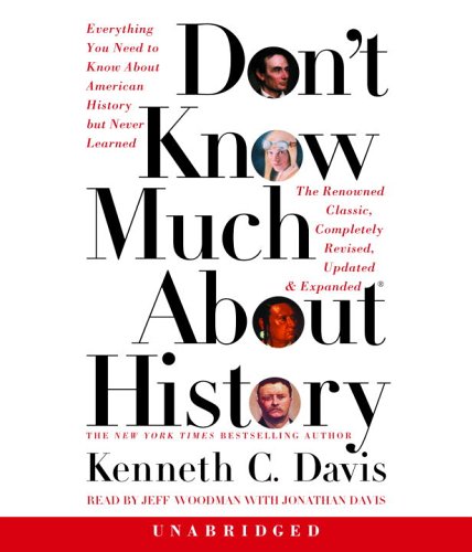 Don't Know Much About History - Updated and Revised Edition (9780739317716) by Davis, Kenneth C.