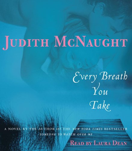 Every Breath You Take: A Novel (9780739319321) by McNaught, Judith