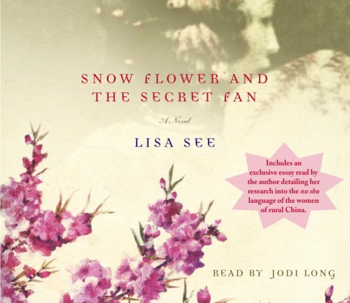Stock image for Snow Flower and the Secret Fan: A Novel for sale by HPB-Diamond