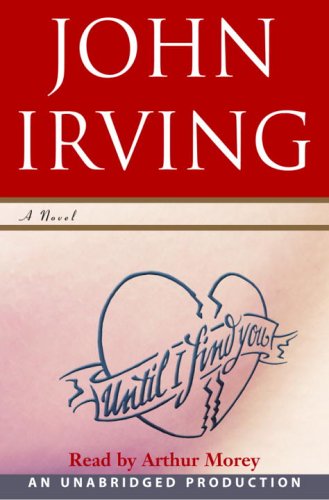 Until I Find You: A Novel (9780739320280) by Irving, John