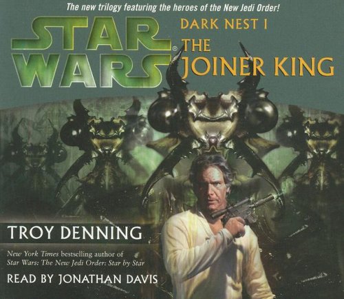 The Joiner King (Star Wars: Dark Nest, Book 1) (9780739320341) by Denning, Troy