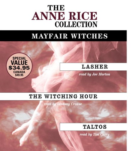 The Anne Rice Value Collection: Lasher, The Witching Hour, Taltos (9780739321300) by Rice, Anne