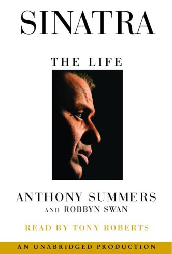 Sinatra: The Life (9780739322130) by Summers, Anthony; Swan, Robbyn