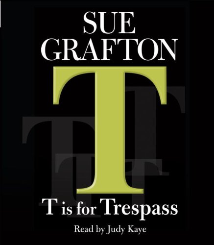 9780739323120: T Is for Trespass (Kinsey Millhone Mystery)