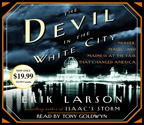 9780739323595: The Devil in the White City: Murder, Magic, and Madness at the Fair That Changed America